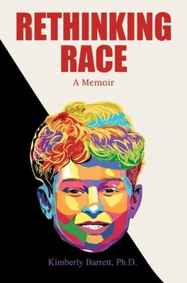 RETHINKING RACE by BARRETT, PH.D., KIMB Paperback Self Help Business