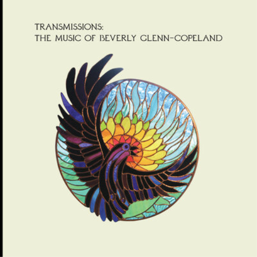 Beverly Glenn-Copeland Transmissions: The Music of Beverly Glenn-Copeland (CD)