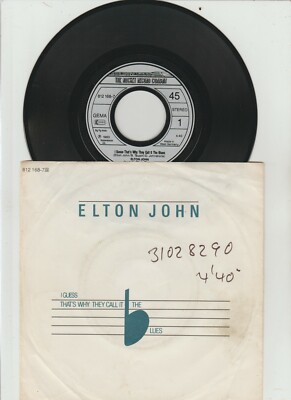 ELTON JOHN I Guess That's Why They Call It The Blues 45