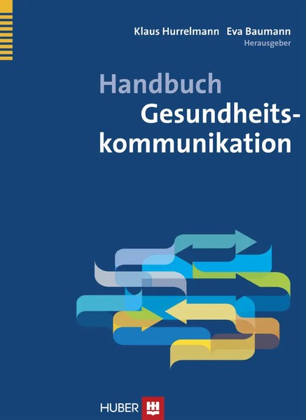 Handbuch Gesundheitskommunikation | Klaus Hurrelmann (U. A.) | Deutsch | Buch-image