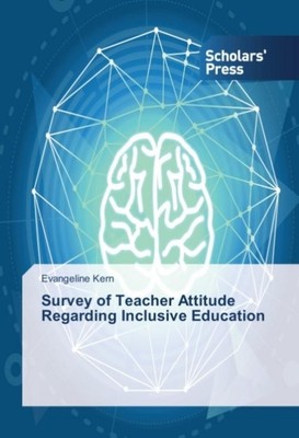 Survey of Teacher Attitude Regarding Inclusive Education Evangeline Kern