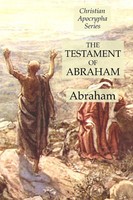 The Testament Of Abraham | Christian Apocrypha Series | Abraham | Taschenbuch