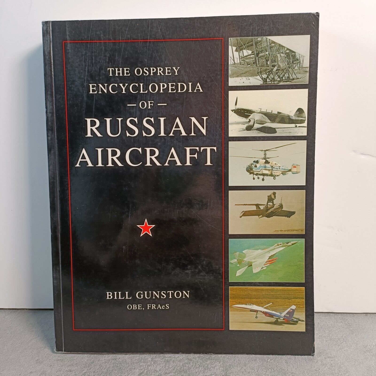 Bill Gunston; Osprey Encyclopedia of Russian Aircraft Paperback 2000