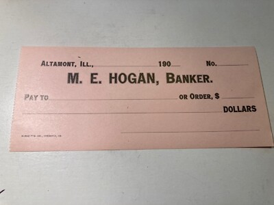 Vintage 1900 Blank Check M.E. Hogan, Banker, Altamont, Illinois FREE SHIPPING