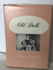 Old Dolls Book 1950 By Eleanor St. George