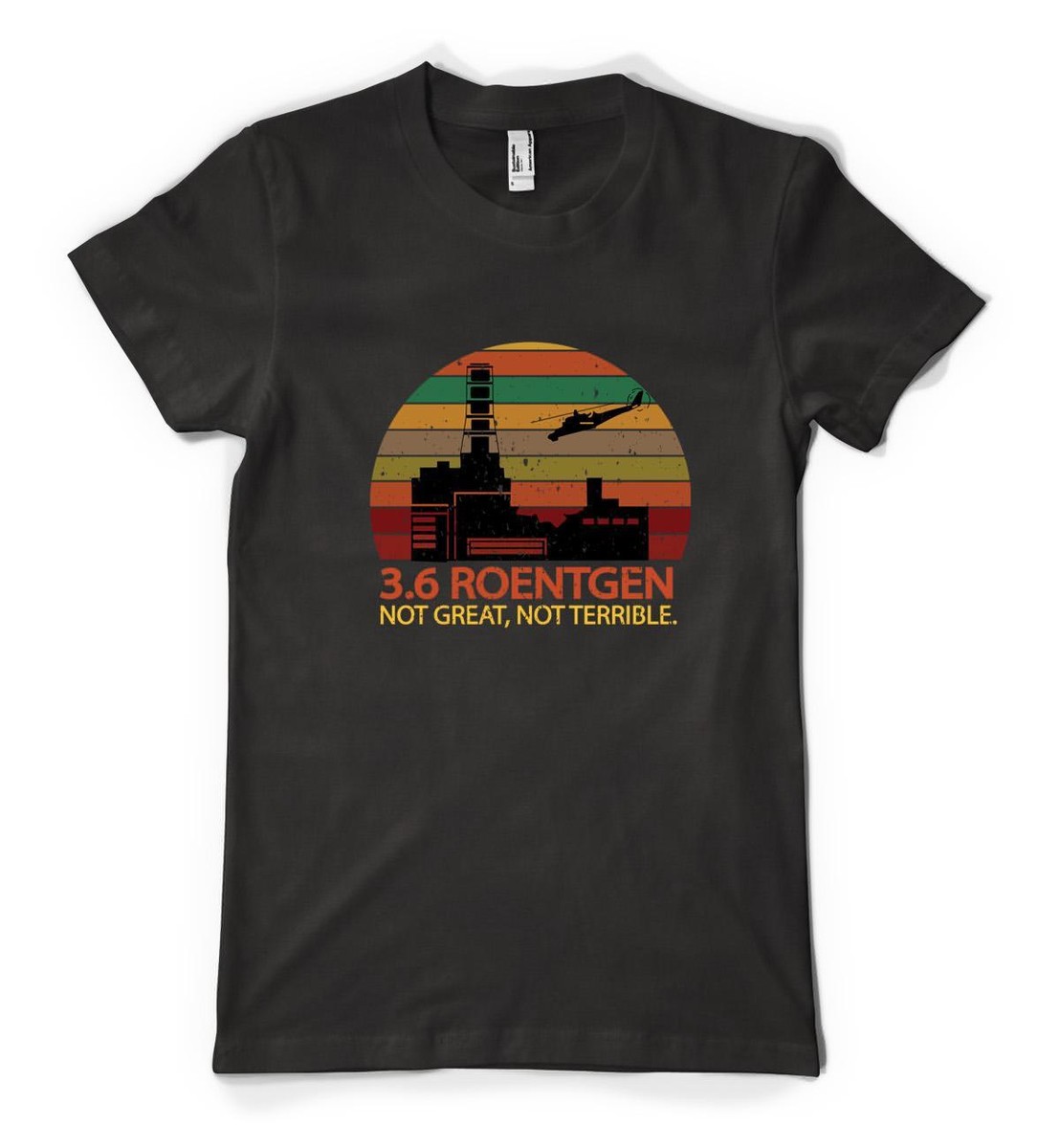 BNWT Chernobyl 3.5 Roentgen Not Great Personalised Unisex Adult T