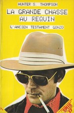 RARE EO 1981 SPEED 17 HUNTER S.THOMPSON LA GRANDE CHASSE AU REQUIN 1 & 2