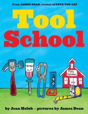 Tool School - Hardcover By Holub, Joan - GOOD