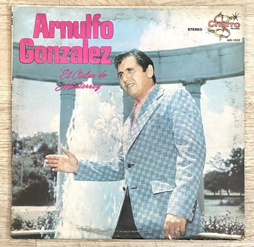 ARNULFO GONZALEZ "EL CICLON DE MONTERREY" LP Latin Rancheras 1973 Vinyl VG+ - 第 1/3 張圖片