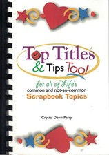 Top Titles Tips Too For all of Life's Common and not-so Commo