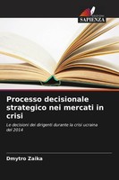 Dmytro Zaika | Processo Decisionale Strategico Nei Mercati In Crisi | Buch