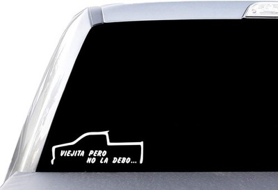 Viejita Pero No La Debo - Window Vinyl Decal Sticker