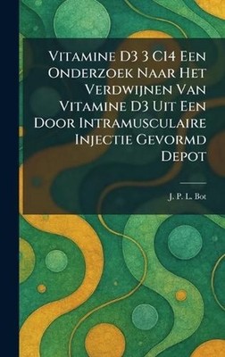 Vitamine D3 3 C14 Een Onderzoek Naar Het Verdwijnen Van Vitamine D3 Uit Een Door
