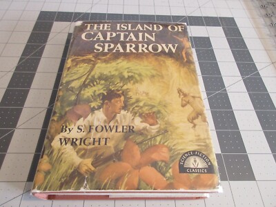 1950 The Island Of Captain Sparrow By S Fowler Wright Hardcover Dust Jacket