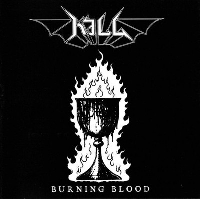KILL - Burning Blood CD,Nifelheim, Watain, Ondskapt, Ofermod, Marduk,Tyrant 