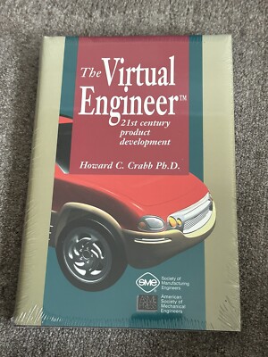 The Virtual Engineer: 21st Century Product Development - BRAND NEW!!