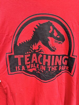  Teaching Is A Walk In The Park  Teacher s Cotton T-shirt, Red, 2XL