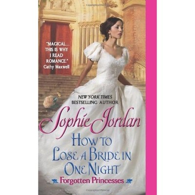 How to Lose a Bride in One Night: A Passionate Regency Romance of Dangerous ...