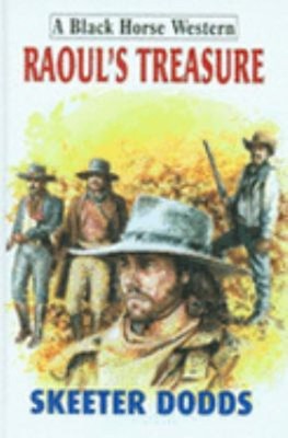 Raoul's Treasure Hardcover Skeeter. Dodds