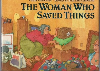 THE WOMAN WHO SAVED THINGS By Phyllis Krasilovsky & John Emil Cymerman BRAND NEW