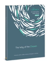 The Way of the Chosen (Volume 3) (The Chosen Bible Study Series) - VERY GOOD