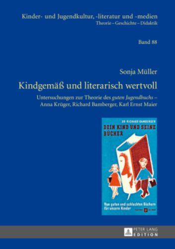 Thumbnail - Kindgemäß Und Literarisch Wertvoll Untersuchungen Zur Theorie Des