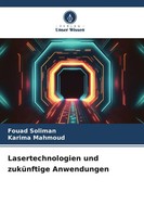 Fouad Soliman (U. A.) | Lasertechnologien Und ZuküNftige Anwendungen | Buch