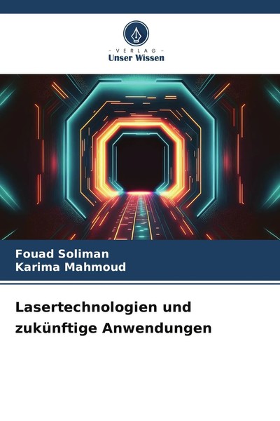 Fouad Soliman (U. A.) | Lasertechnologien Und ZuküNftige Anwendungen | Buch-image