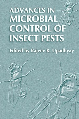 Upadhyay - Advances in Microbial Control of Insect Pests - New paperba - X555z