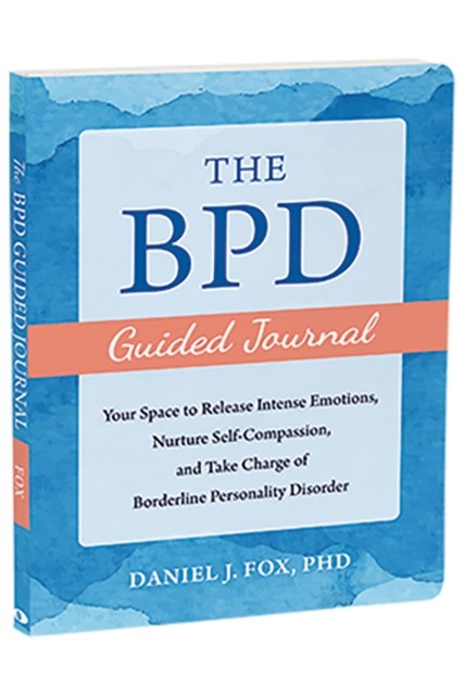 The BPD Guided Journal by Daniel Fox (Paperback Book)