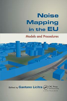 Noise Mapping in the EU: Models and Procedures by Gaetano Licitra (Paperback,...