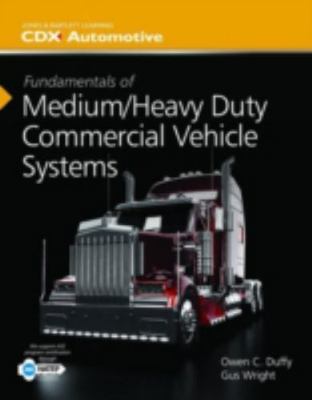 Fundamentals of Medium/Heavy Duty Commercial Vehicle Systems: . (Jones & Bartl..