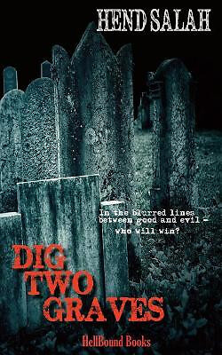 Dig Two Graves By Hend Salah - New Copy - 9781948318266