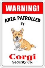  Aluminum Warning Area Patrolled By Corgi 8"X12" Metal Novelty Sign