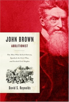 #ad John Brown Abolitionist : The Man Who Killed Slavery Sparked th $9.66