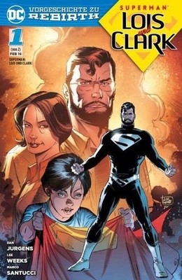 Superman: Lois & Clark: Bd. 1: Ankunft Bd. 1: Ankunft Jurgens, Dan und Lee Weeks