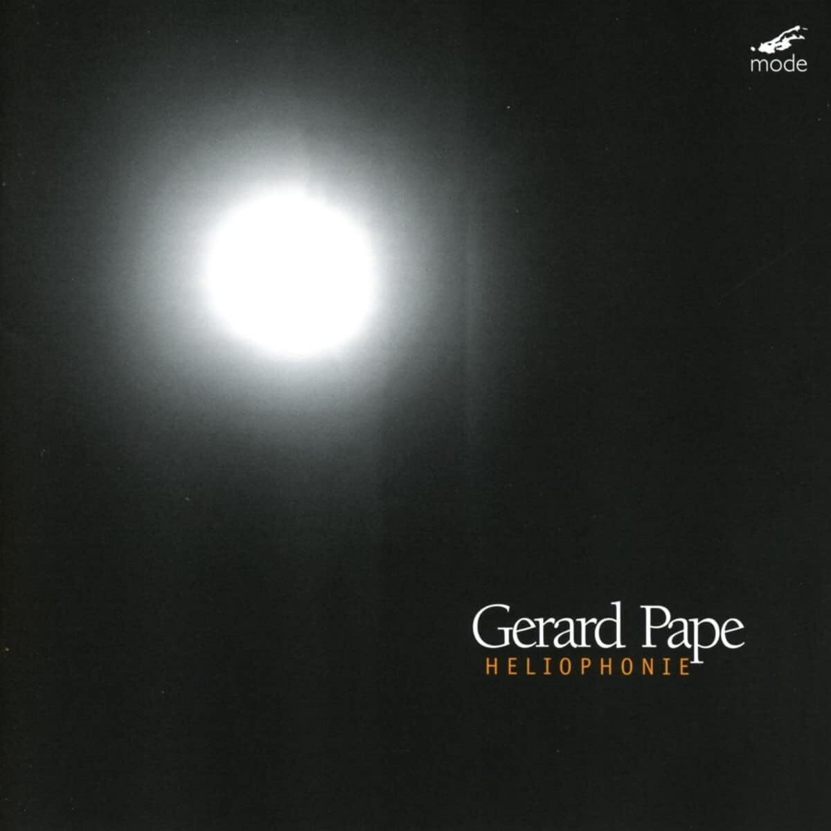Gerard Pape Gerard Pape: Heliophonie - Volume 1 (CD) Album