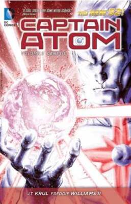 Captain Atom Vol. 2: Genesis (The New 52) by J.T. Krul: Used