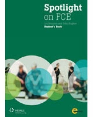 Spotlight on FCE: Exam Booster + Audio CD + DVD (with Answer Key) by Jon Naunton