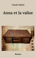 Anna Et La Valise | Claude Hiebel | Taschenbuch | FranzöSisch | 2023