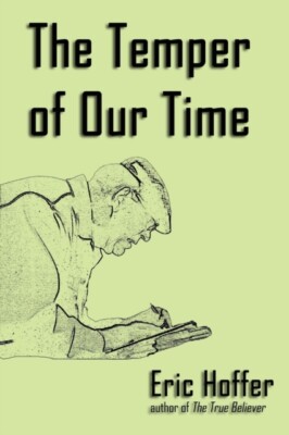 Hoffer - Temper of Our Time - New paperback or softback - X555z