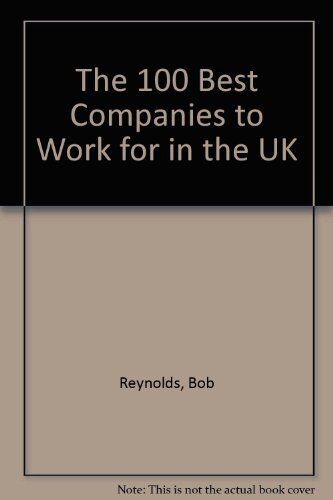 The 100 Best Companies to Work for in the UK,Bob Reynolds - Zdjęcie 1 z 1