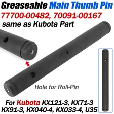 For KUBOTA Greasable Main Thumb Pivot Pin KX121 KX91 KX71-3 KX033-4 KX040-4 U35