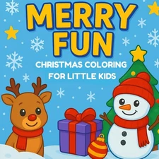 Merry Fun: Christmas Coloring Book for Little Kids | Cute & Easy Pages with Sant