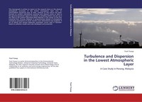 Turbulence And Dispersion In The Lowest Atmospheric Layer Yusri Yusup