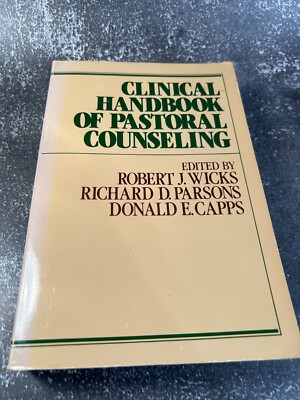 Clinical Handbook of Pastoral Counseling by Robert J. Wicks et al