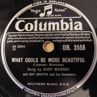 78rpm RUBY MURRAY what could be more beautiful / softly softly COLUMBIA DB 3558