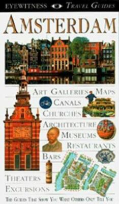 EYEWITNESS TRAVEL GUIDE TO AMSTERDAM By Robin Pascoe & Christopher Catling Mint
