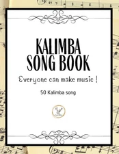 Kalimba Songbook: 50+ Easy Songs for kalimba in C (10 and 17 key) - Pop , Mu...