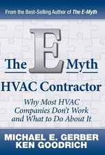 Ken Goodrich Michael E Gerber The E-Myth HVAC Contractor (Hardback)